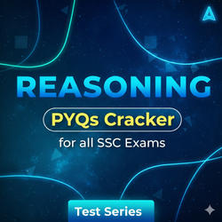 Reasoning PYQs Cracker for all SSC Exams