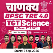 चाणक्य | BPSC TRE 4.0 Science TGT (Class: 9th & 10th) Complete Batch 2026 | Online Live + Recorded Classes by Adda 247