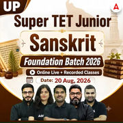 UP Super TET Junior Sanskrit Foundation Batch 2026 | Online Live + Recorded Classes by Adda247