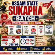 Assam State Sukhapa Batch | Offline Batch for All Assam State Exams