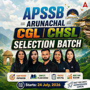 APSSB ARUNACHAL | CGL/CHSL Selection Batch | English & Hindi Medium | Online Live Classes by Adda 247