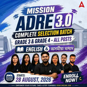 Mission ADRE 3.0: Complete Selection Batch | Grade 3 & Grade 4 - All Posts | Basics to Advanced Level | English & অসমীয়া মাধ্যম | Live + Recorded | Online Live Classes by Adda 247