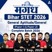मगध | Bihar STET 2026 | General Aptitude/General Paper (Paper-1 & Paper-2) Complete Batch 2026 | Online Live Classes by Adda 247