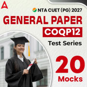 NTA CUET (PG) General Paper COQP12 (MBA, etc) ACE Test Series | Online Test Series By Adda 247