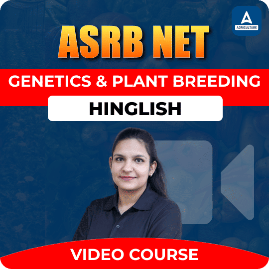 ASRB NET Genetics & Plant Breeding | Video Course by Adda247