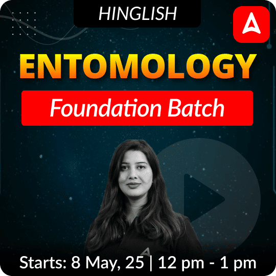 Entomology Foundation Batch | Hinglish | Online Live Classes By Adda247