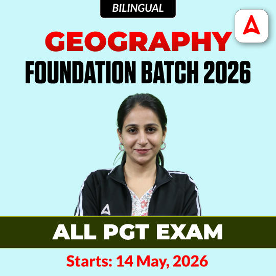 Geography Foundation Batch 2026 | All PGT Exam  | Online Live Classes by Adda247