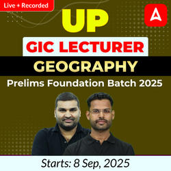UP GIC Lecturer | Geography Prelims Foundation Batch 2025 | Online Live + Recorded Classes by Adda247