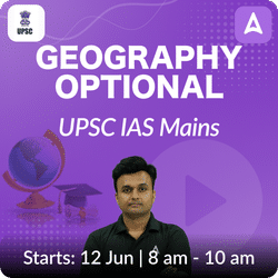 Geography Optional UPSC CSE IAS | Online Coaching Live Batch based on latest exam pattern By Adda247 IAS
