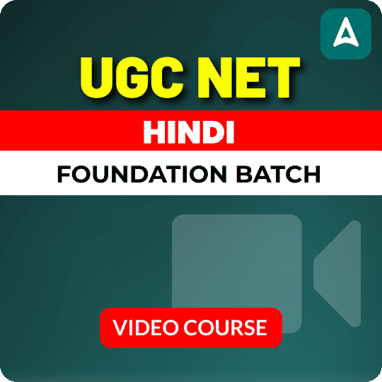 UGC NET HINDI | Foundation Batch | Video Course by ADDA 247