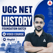 UGC NET HISTORY | Foundation Batch | Video Course by ADDA 247