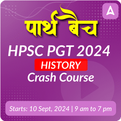 पार्थ  बैच (Parth Batch) Crash Course for HPSC PGT HISTORY 2024 (Screening) | Online Live Classes by Adda 247