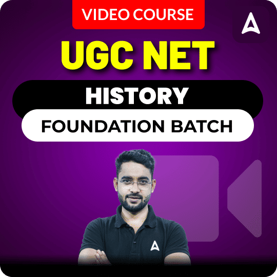 UGC NET HISTORY | Foundation Batch | Video Course by ADDA 247
