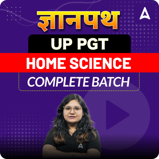 ज्ञानपथ | UP PGT | HOME SCIENCE | COMPLETE BATCH | LIVE + RECORDED CLASSES By Adda 247