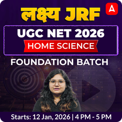 लक्ष्य JRF | UGC NET 2026 | HOME SCIENCE FOUNDATION BATCH | ONLINE LIVE CLASSES BY ADDA 247