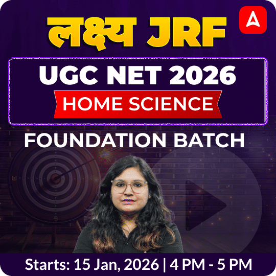 लक्ष्य JRF | UGC NET 2026 | HOME SCIENCE FOUNDATION BATCH | ONLINE LIVE CLASSES BY ADDA 247