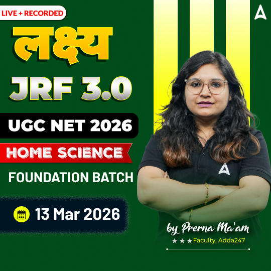 लक्ष्य JRF 3.0 | UGC NET 2026 HOME SCIENCE FOUNDATION BATCH | LIVE +RECORDED CLASSES BY ADDA 247