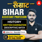 सम्राट BIHAR ASSISTANT PROFESSOR | HISTORY WRITTEN EXAMINATION (DESCRIPTIVE) BATCH | by Adda247