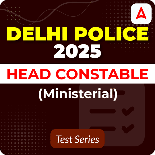 Delhi Police Head Constable (Ministerial) 2025 Mock Test