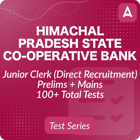 Himachal Pradesh State Co-operative Bank Junior Clerk Mock Test Series 2024