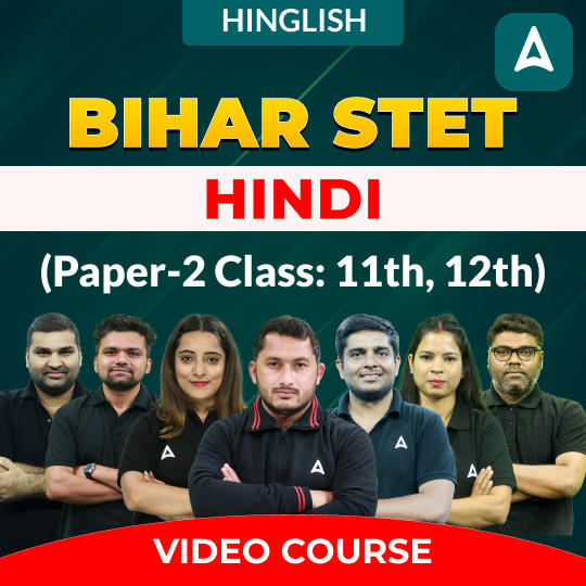 BIHAR STET | Hindi (Paper-2 Class: 11th, 12th) | Complete Video Course by Adda247