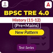 BPSC TRE 4.0 History (11-12) Mock Test