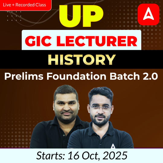 UP GIC Lecturer | History Prelims Foundation Batch 2.0  | Online Live Classes by Adda247