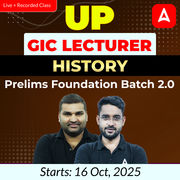 UP GIC Lecturer | History Prelims Foundation Batch 2.0 | Online Live Classes by Adda247