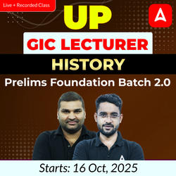 UP GIC Lecturer | History Prelims Foundation Batch 2.0  | Online Live Classes by Adda247