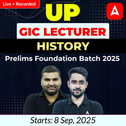 UP GIC Lecturer | History Prelims Foundation Batch 2025 | Online Live + Recorded Classes by Adda247