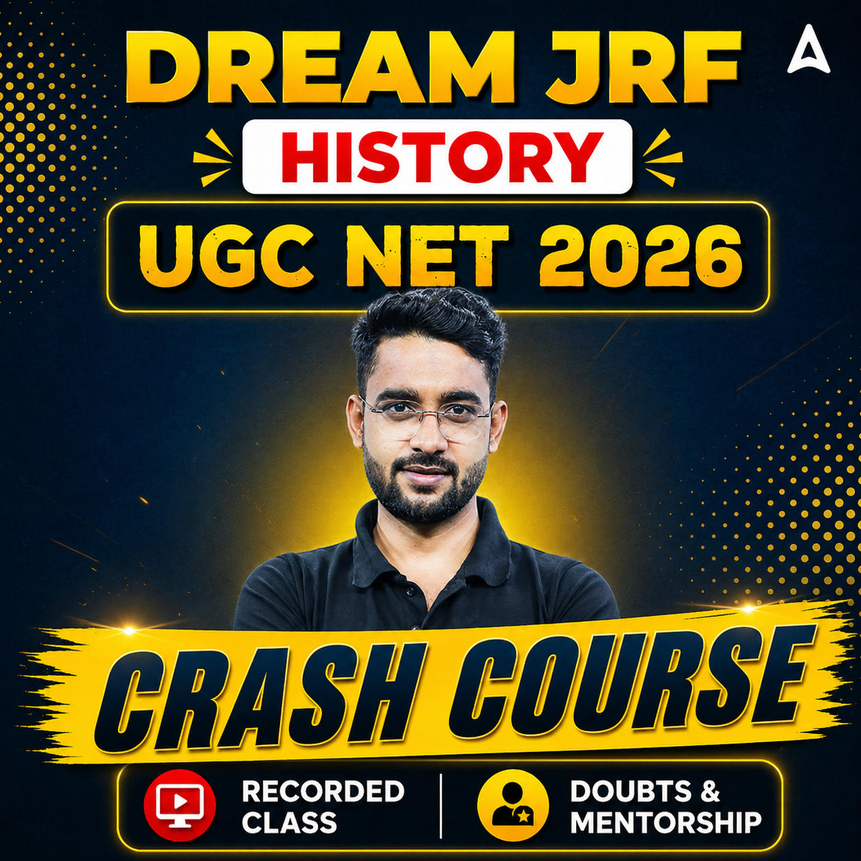 DREAM JRF | UGC NET 2026 HISTORY CRASH COURSE | LIVE CLASS + RECORDED  CLASSES BY ADDA 247