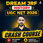 DREAM JRF | UGC NET 2026 HISTORY CRASH COURSE | LIVE CLASS + RECORDED  CLASSES BY ADDA 247