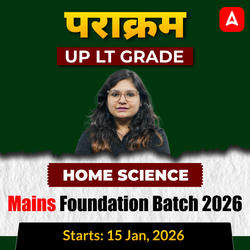पराक्रम | UP LT Grade Home Science Mains Foundation Batch 2026 | Online Live + Recorded Classes by Adda247
