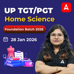 UP TGT/PGT Home Science Foundation Batch 2026 | Online Live Classes by Adda247