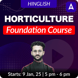 Horticulture Foundation Batch | Hinglish | Online Live Classes By Adda247