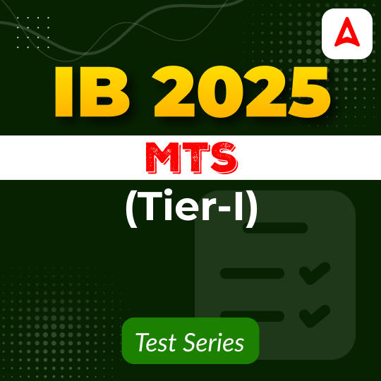 IB MTS (Tier-I) 2025 Mock Test