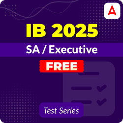 IB Security Assistant/Executive Free Mock Test
