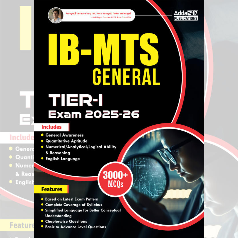 A Comprehensive Guide of IB–MTS General Tier-I Exam 2025–26 | 3000+ MCQs ( English Printed Edition) By Adda247