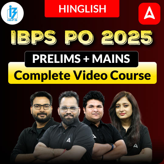 IBPS PO 2025 | Prelims + Mains | Complete Video Course by ADDA247