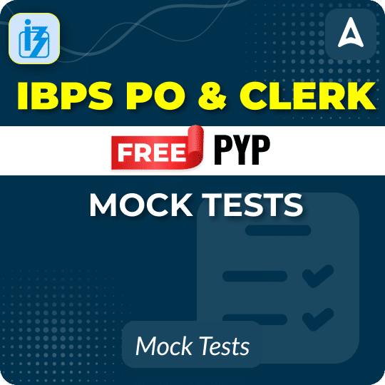 IBPS PO & Clerk Free PYP Mock Tests