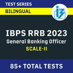 IBPS RRB General Banking Officer (Scale-II) 2023 Mock Test Series by Adda247