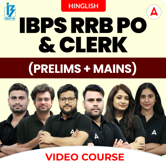 IBPS RRB PO & CLERK (Prelims + Mains) | Hinglish | Video Course By Adda247