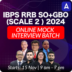 IBPS RRB SO+GBO (SCALE 2 ) 2024 | Online Mock Interview Batch| Online Live Classes by Adda 247