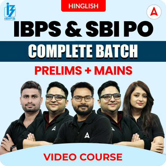IBPS & SBI PO Complete Batch | Prelims + Mains |  Video Course by Adda247