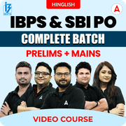 IBPS & SBI PO Complete Batch | Prelims + Mains | Video Course by Adda247