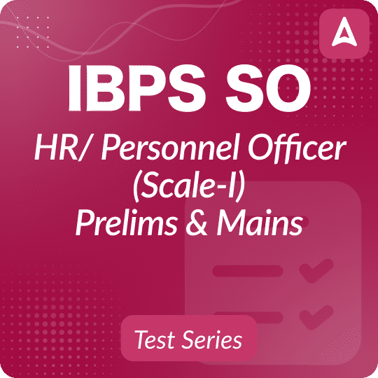 IBPS SO HR/ Personnel Officer 2025 Mock Test