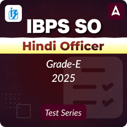 IBPS SO Hindi Officer (Grade-E) 2025 Mock Test