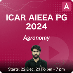 ICAR AIEEA PG 2024 Agronomy Batch | Online Live Classes by Adda 247