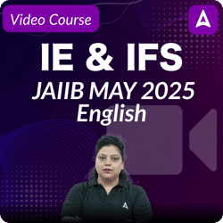 IE & IFS | JAIIB MAY 2025 | English | Complete Video Course by Adda247