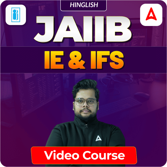 IE & IFS | JAIIB | Hinglish | Video Course by Adda247